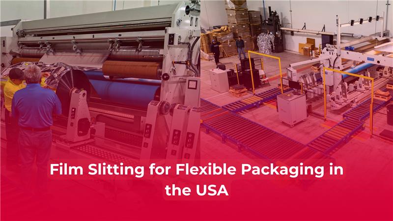 What Film Slitting Equipment Supports Flexible Packaging Converting in the USA?